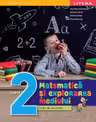 MATEMATICA SI EXPLORAREA MEDIULUI. Caiet de activitati. Clasa a II-a