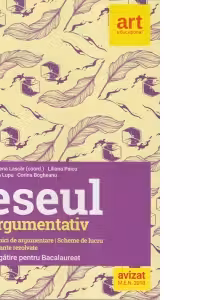 Eseul argumentativ. Pregatire pentru Bacalaureat