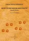 Duetto buffo di due gatti
