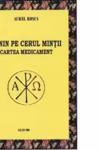 Senin pe cerul mintii. Cartea medicament