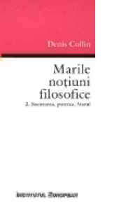 Marile notiuni filosofice 2. Societatea, puterea, statul