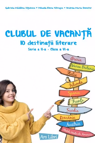 Clubul de vacanță - 10 destinații literare - Seria a II-a - clasa a VI-a
