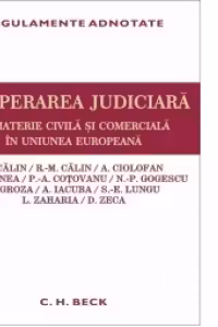 Cooperarea judiciara in materie civila si comerciala in Uniunea Europeana