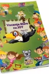 Caiet pentru vacanta clasa a 2-a. Vacanta mare cu Joy