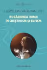 Rugaciunea inimii in crestinism si sufism