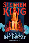 Turnul Intunecat - (Seria TURNUL INTUNECAT partea a VII-a)
