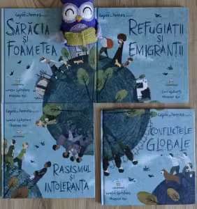 Pachet Copiii din lumea noastra: 1. Saracia si foametea; 2. Refugiatii si emigrantii; 3. Rasismul si intoleranta; 4. Conflictele globale