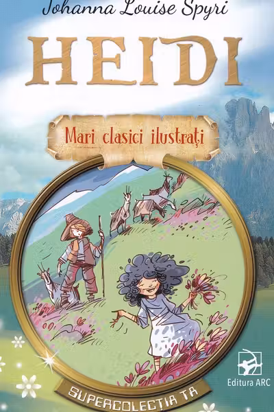 Heidi. Mari clasici ilustrați