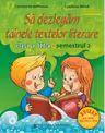 Să dezlegăm tainele textelor literare - Clasa 3. Semestrul 2 (A)