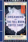 Dreamers of the Full Moon Coffee Shop