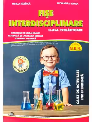 Fise interdisciplinare pentru clasa pregatitoare. Caiet de activitate independenta
