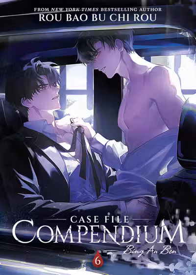 Case File Compendium: Bing an Ben (Novel) - Volume 6