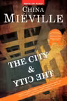 The City & The City C.Mieville