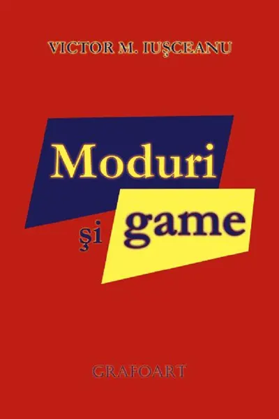 Moduri și game