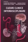 Cazuri clinice interdisciplinare