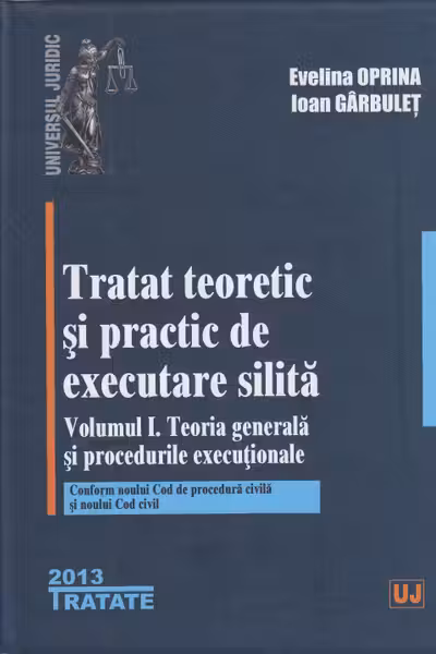 Tratat teoretic și practic de executare silită ed 2
