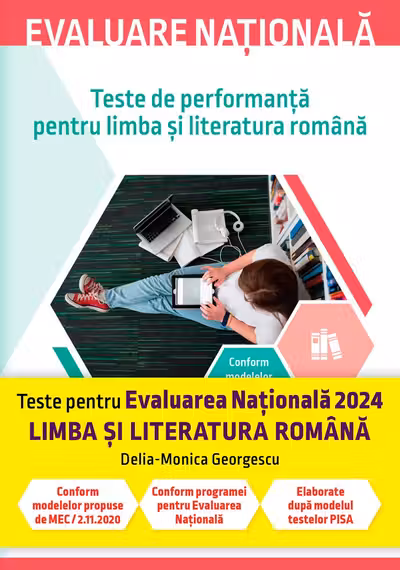 Evaluare națională 2024. Teste de performanță pentru limba și literatura română