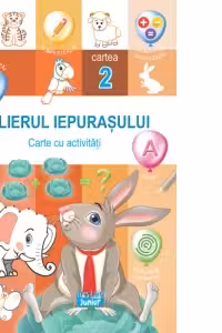 Atelierul iepurasului. Cartea 2 cu activitati (5-7 ani)