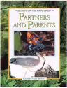 Partners and Parents. Secrets of the Rainforest