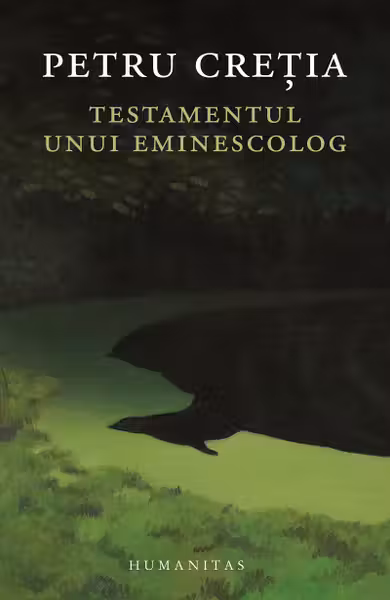 Testamentul unui eminescolog