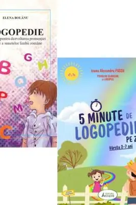 Pachet 2 carti: Logopedie si 5 Minute de Logopedie pe zi! Exercitii zilnice pentru dezvoltarea limbajului copiilor - Elena Bolanu, Ioana Alexandra Pascu