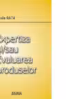 Expertiza si/sau evaluarea produselor