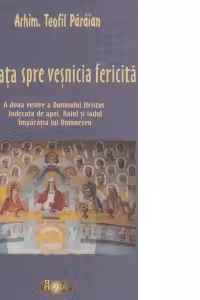Cu fața spre veșnicia fericită