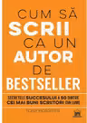 Cum sa scrii ca un autor de bestseller
