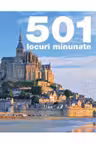 501 ORASE DE VAZUT INTR-O VIATA