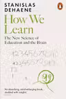 How We Learn: The New Science of Education and the Brain