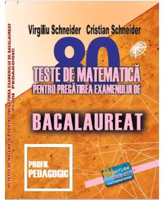 Bacalaureat. 80 teste de matematica profil pedagogic