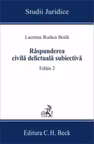 Raspunderea civila delictuala subiectiva. Editia 2