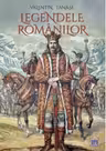 Legendele romanilor - Valentin Tanase