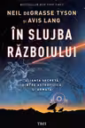 In slujba razboiului. Alianta secreta dintre astrofizica si armata