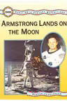 Great 20th Century Expeditions. Armstrong Lands on the Moon
