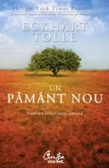 Un pamant nou. Trezirea constiintei umane. Curtea Veche