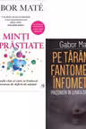 Pachet 2 carti Intelepciunea Traumei: Minti imprastiate si Pe taramul fantomelor infometate