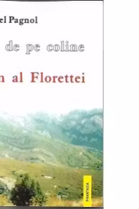 Apa de pe coline. Volumul 1 - Jean al Florentei