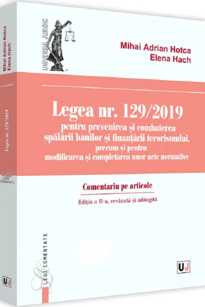 Legea nr.129/2019. Comentariu pe articole Ed.2