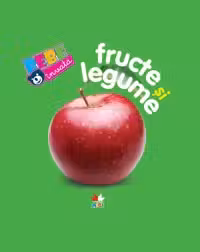 Bebe invata. Fructe si legume.