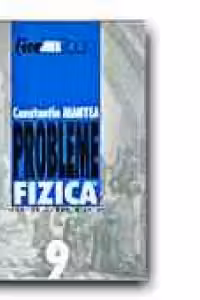 PROBLEME DE FIZICA PENTRU CLASA a IX-a