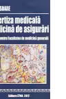 Expertiza medicala. Medicina de asigurari. Manual pentru Facultatea de medicina generala