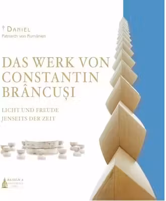 Das Werk von Constantin Brancusi, Licht und Freude jenseits der Zeit