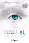 Repara-ma (Atingerea lui Juliette vol. 4)