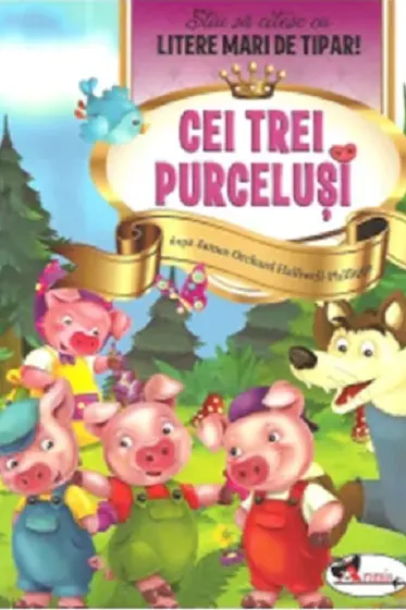 Cei trei purcelusi - Stiu sa citesc cu litere mari de tipar!