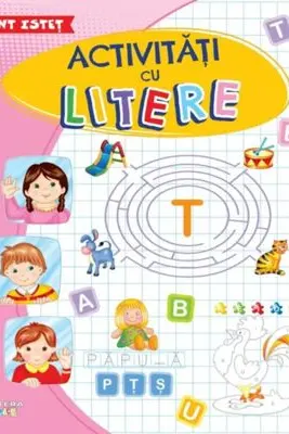 SUNT ISTET. ACTIVITATI CU LITERE