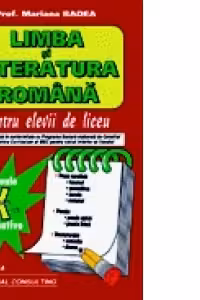 Limba si literatura romana pentru elevii de liceu (clasa a X-a)