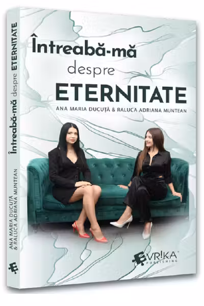 Intreaba-ma despre eternitate