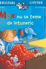 Max nu se teme de intuneric