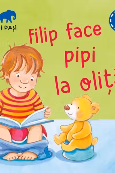 Filip face pipi la oliță. Primii pași